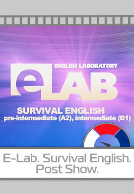 E-Lab. Survival English. Post Show. Серия 5